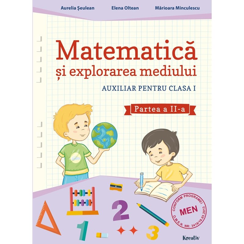 Matematica si explorarea mediului auxiliar pentru clasa I semestrul al II-lea, autor Aurelia Seulean