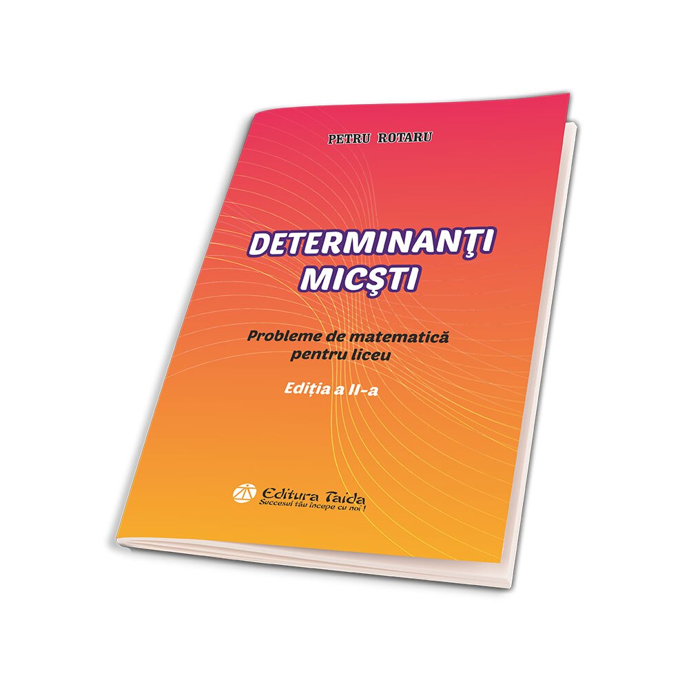 Determinanti micsti, editia a II-a, autor Rotaru Petru