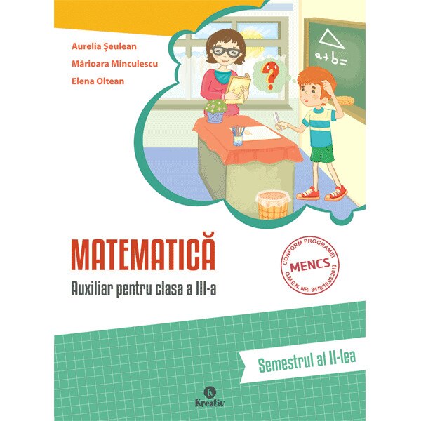 Matematica auxiliar pentru clasa a III-a, semestrul al II-lea, autor Aurelia Seulean