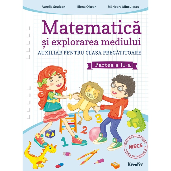 Matematica si explorarea mediului auxiliar pentru clasa pregatitoare semestrul al II-lea, autor Aurelia Seulean