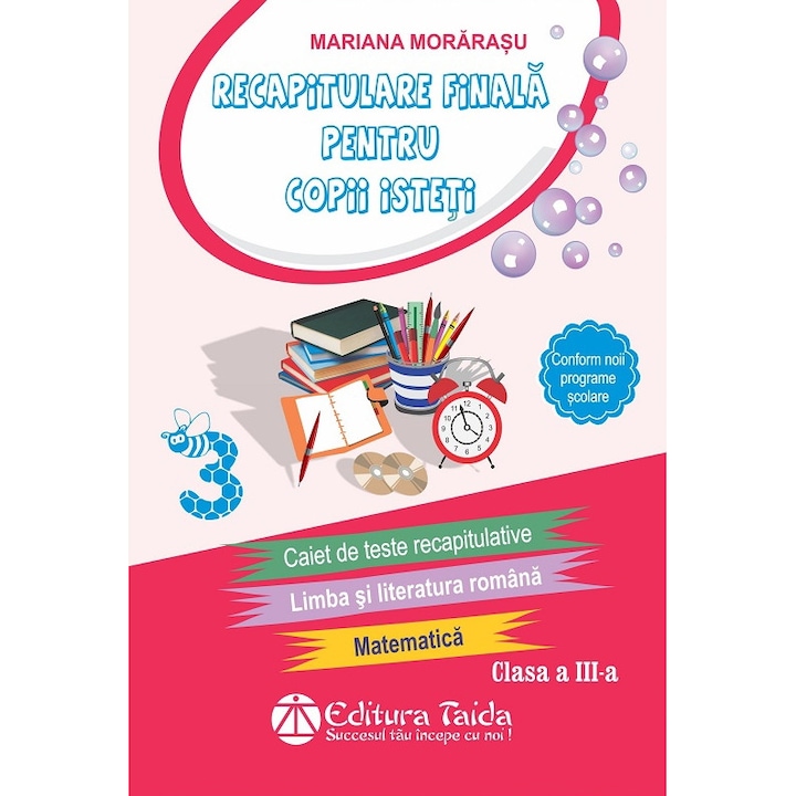 Recapitulare finala pentru copii isteti clasa a III-a, autor Mariana Morarasu