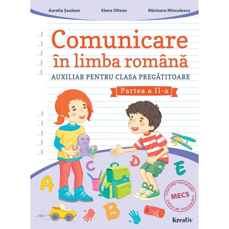 Comunicare in limba romana auxiliar pentru clasa pregatitoare semestrul al II-lea, autor Aurelia Seulean