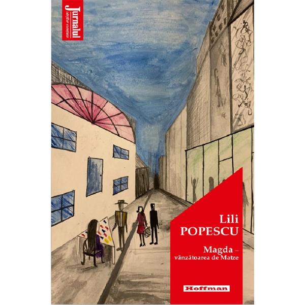 Magda. Vanzatoarea de Matze - Lili Popescu