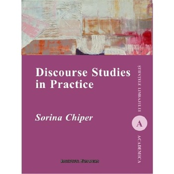 Discourse Studies in Practice - Sorina Chiper Discourse Studies in Practice - Sorina Chiper
