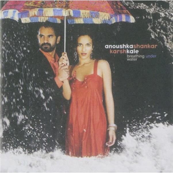 Anoushka ShankarKarsh Kale - Breathing Under Water - CD