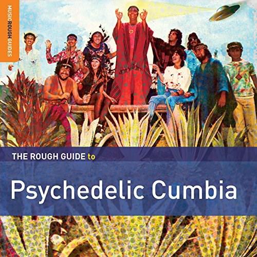 Various Artists - The Rough Guide to Psychedelic Cumbia - CD