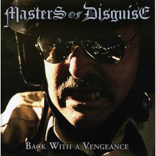 Master Of Disguise - Back With A Vengeance (CD)