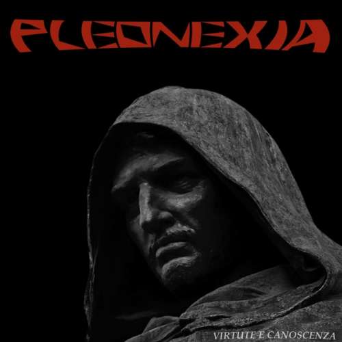 Pleonexia - Virtute E Canoscenza (CD)
