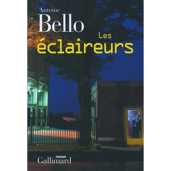 Les eclaireurs - Antoine Bello, editia 2009 Les eclaireurs - Antoine Bello, editia 2009