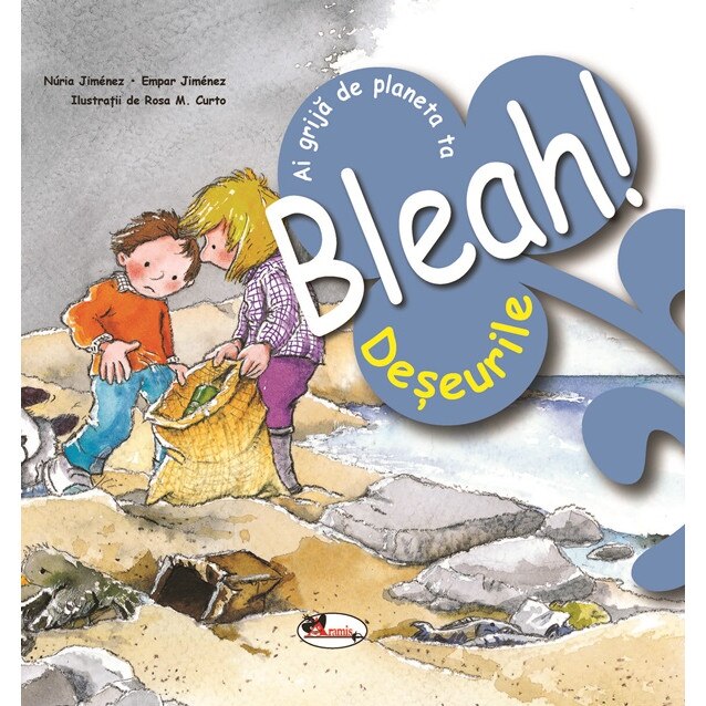 Deseurile, ai grija de planeta ta, autor Nuria Jimenz