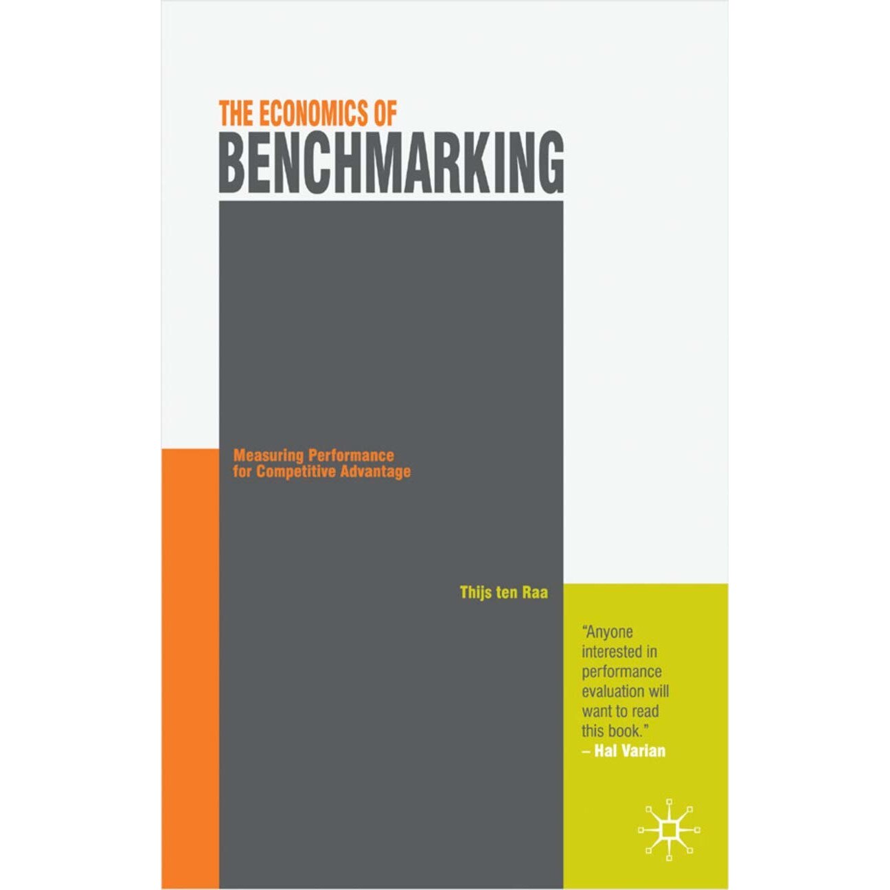 The Economics Of Benchmarking - Thijs Ten Raa