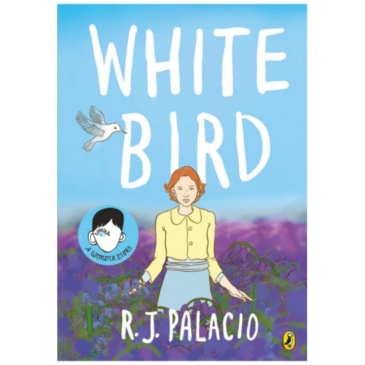 White Bird: A Graphic Novel - R J Palacio