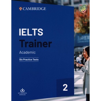 IELTS Trainer 2. Academic: Six Practice Tests - Amanda FrenchMiles HordernAnethea BazinKaty Salisbury IELTS Trainer 2. Academic: Six Practice Tests - Amanda FrenchMiles HordernAnethea BazinKaty Salisbury