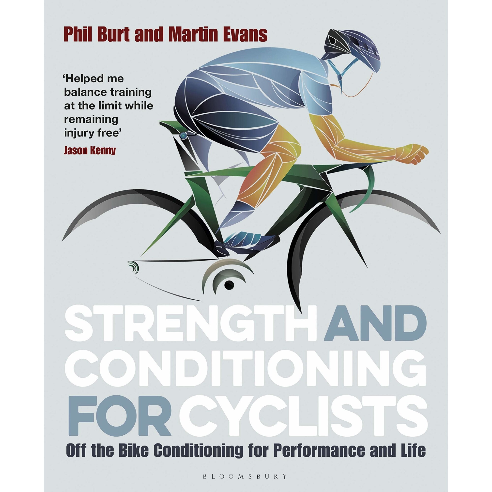 Strength and Conditioning for Cyclists - Phil BurtMartin Evans