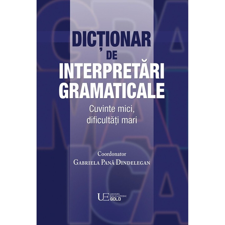 Dictionar de interpretari gramaticale, autor Academia Romana