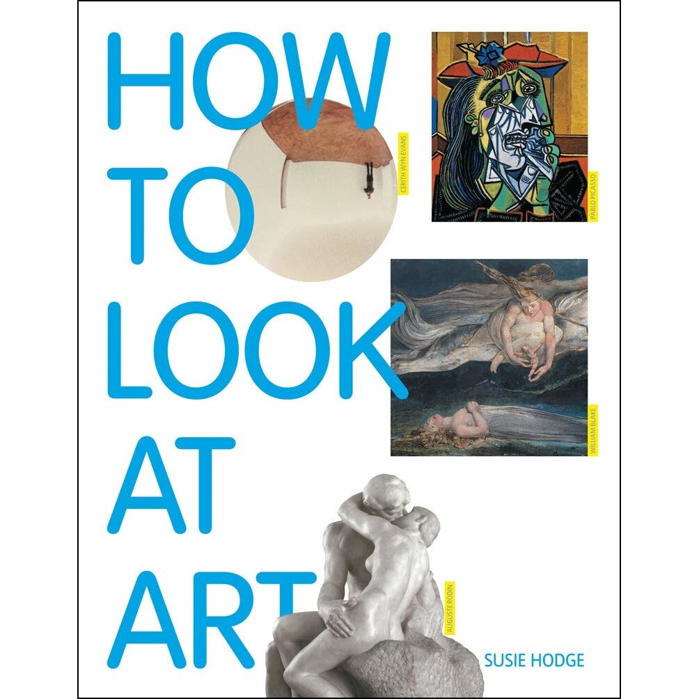 How to Look at Art - Susie Hodge