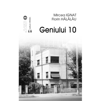 Geniul 10 - Mircea IgnatFlorin Halalau Geniul 10 - Mircea IgnatFlorin Halalau