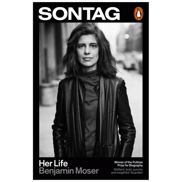 Sontag: Her Life - Benjamin Moser