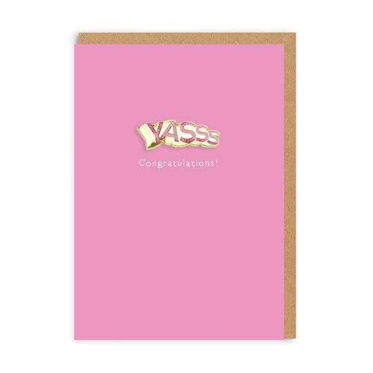 Felicitare - Yasss Congratulations, Roz, Cu mesaj, Carton