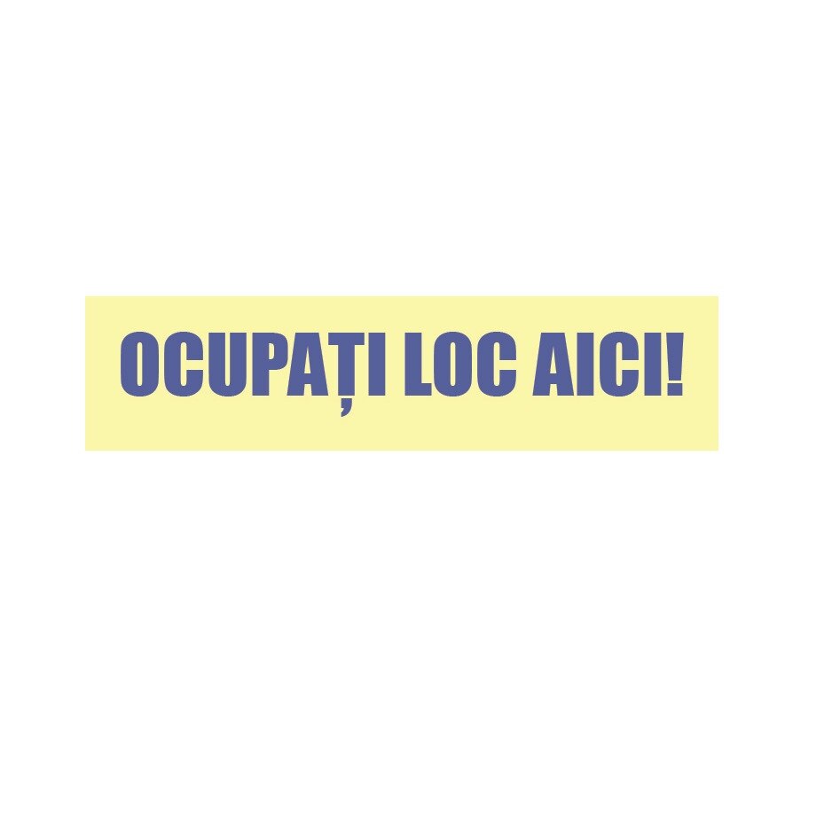 Sticker Indicator Ocupati Loc Aici - 25x6 cm