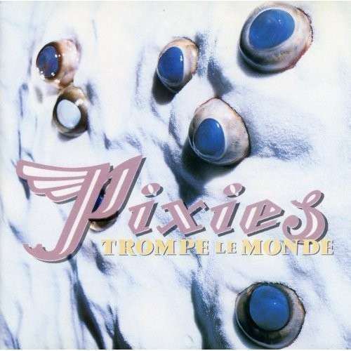 Pixies - Trompe La Monde (LP)