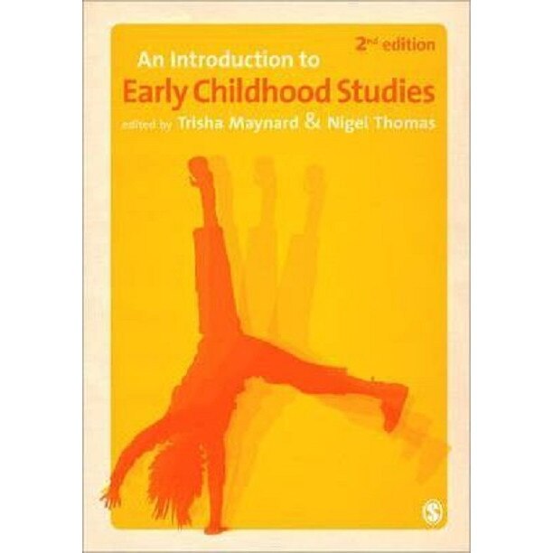An Introduction to Early Childhood Studies - Trisha MaynardNigel Thomas