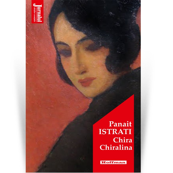 Chira Chiralina - Panait Istrati, román nyelvű könyv, 2020-as kiadás