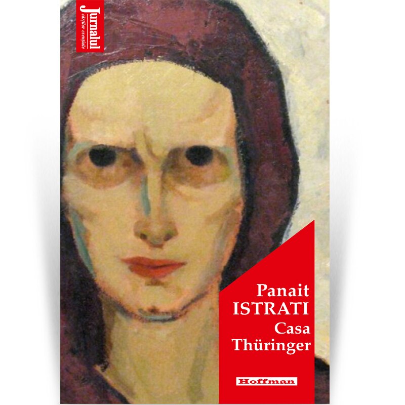 Casa Thuringer - Panait Istrati, Editia 2020