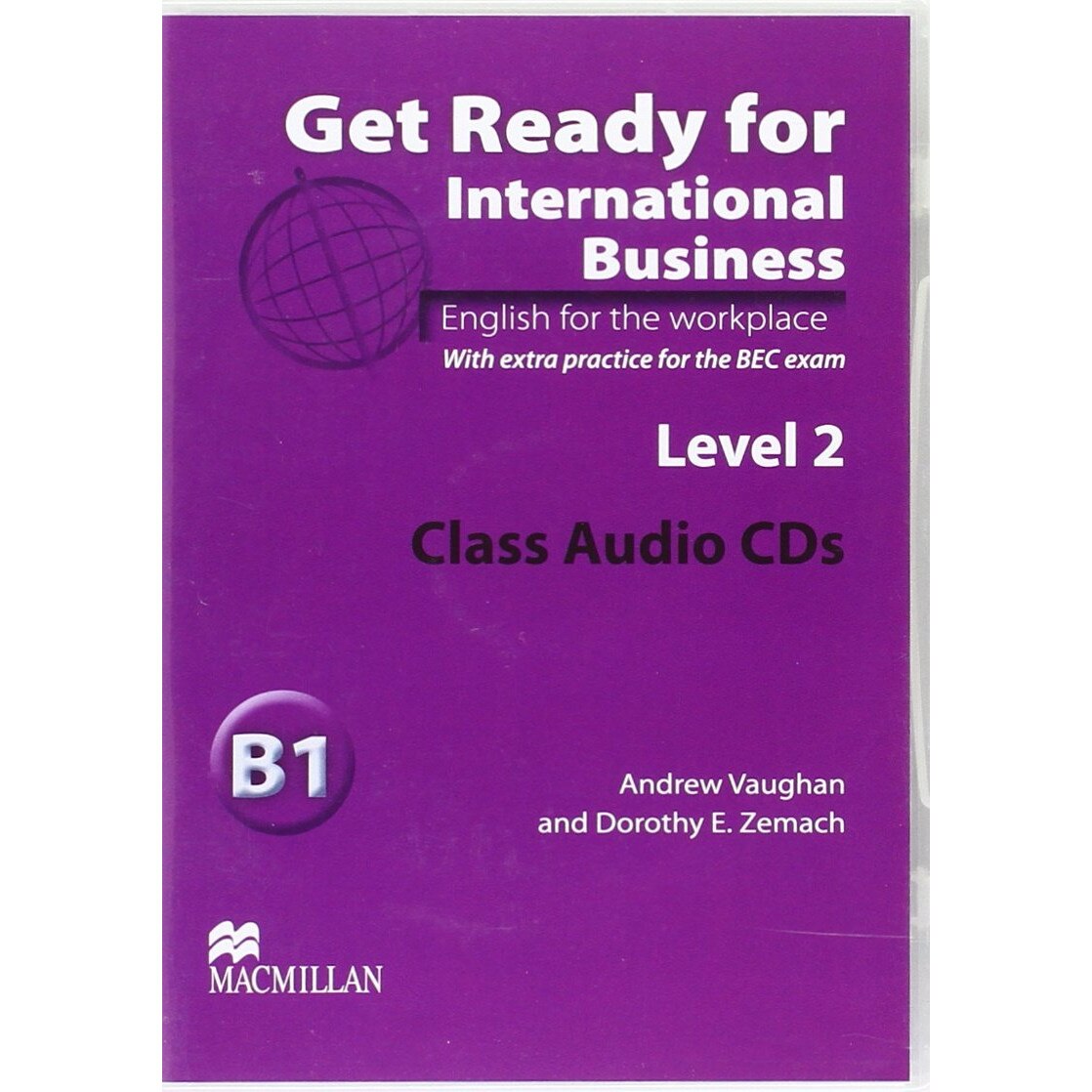 Get Ready for International Business Audio CDs [BEC] Level 2 Class Audio CD - Andrew VaughanDorothy E. Zemach