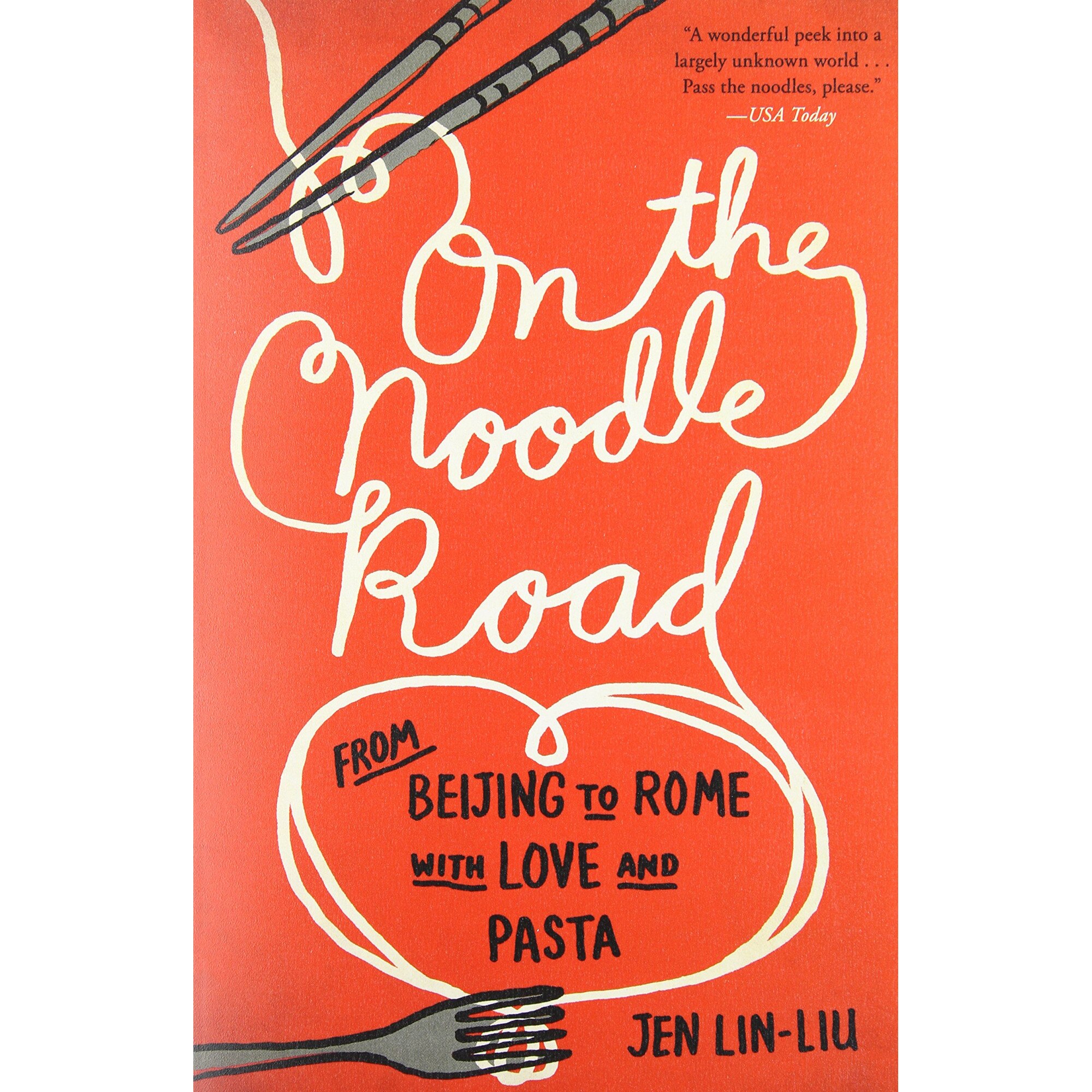 On the Noodle Road - Jen Lin-Liu