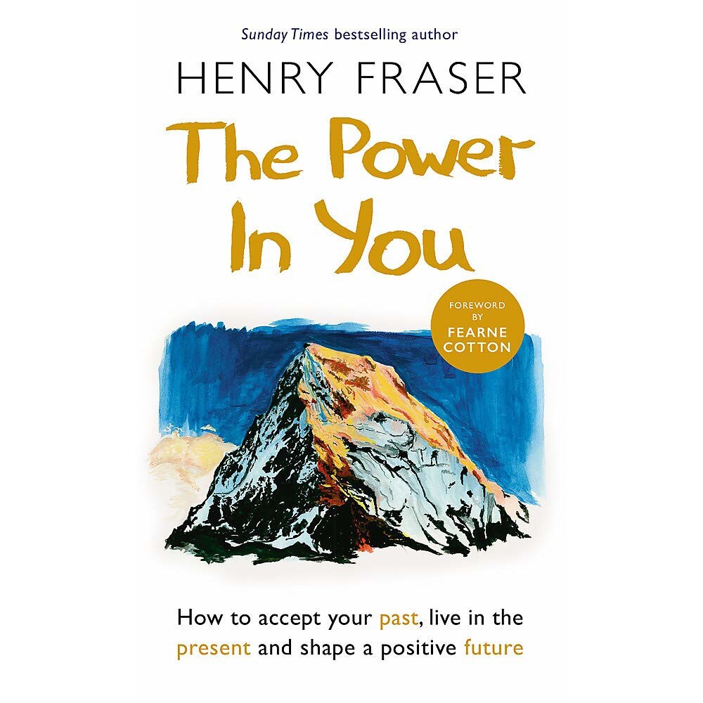 The Power in You - Henry Fraser, editia 2020