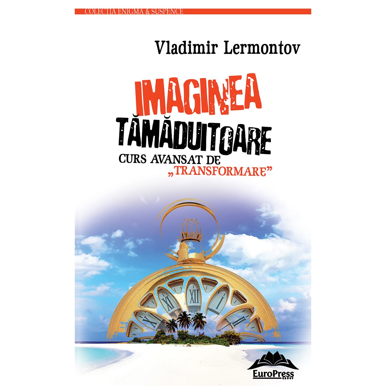 Imaginea tamaduitoare - Vladimir Lermontov, editia 2020