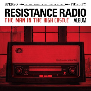 Various Artists - Resistance Radio: The Man In The High Castle - CD Various Artists - Resistance Radio: The Man In The High Castle - CD