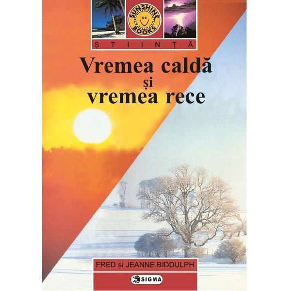 Vremea calda si vremea rece - Carte uriasa