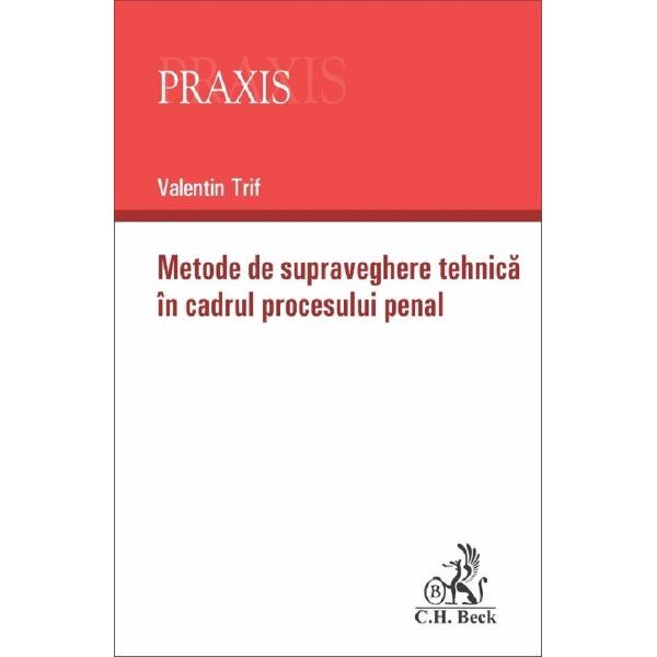 Metode de supraveghere tehnica in cadrul procesului penal - Valentin Trif