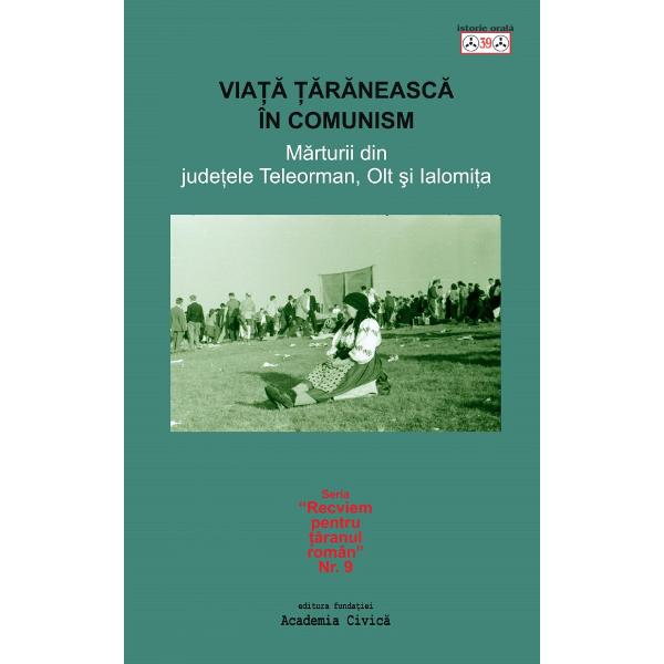 Viata taraneasca in comunism - Nicolae Dragusin