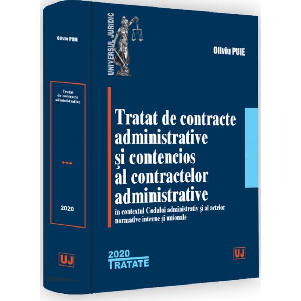 Tratat de contracte administrative si contencios al contractelor administrative - Oliviu Puie