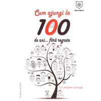 cum sa ajungi la 100 de ani fara regrete imagen 7_0_
0