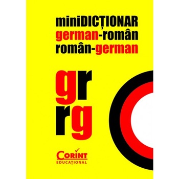 Minidictionar german-roman roman-german 2016 Minidictionar german-roman roman-german 2016