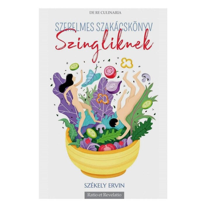 Szerelmes szakacskonyv (Carte de bucate si de dragoste) - Ervin Szekely