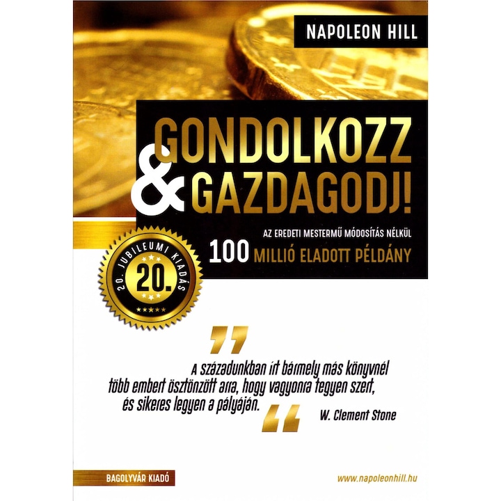 Napoleon Hill: Gondolkozz & gazdagodj! - 20. jubileumi kiadás