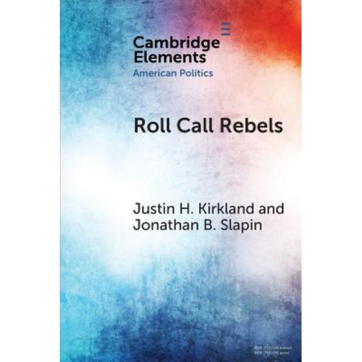 Roll Call Rebels, Justin H. Kirkland (Author)