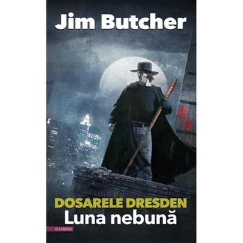 Dosarele Dresden - Luna nebuna - Jim Butcher Dosarele Dresden - Luna nebuna - Jim Butcher