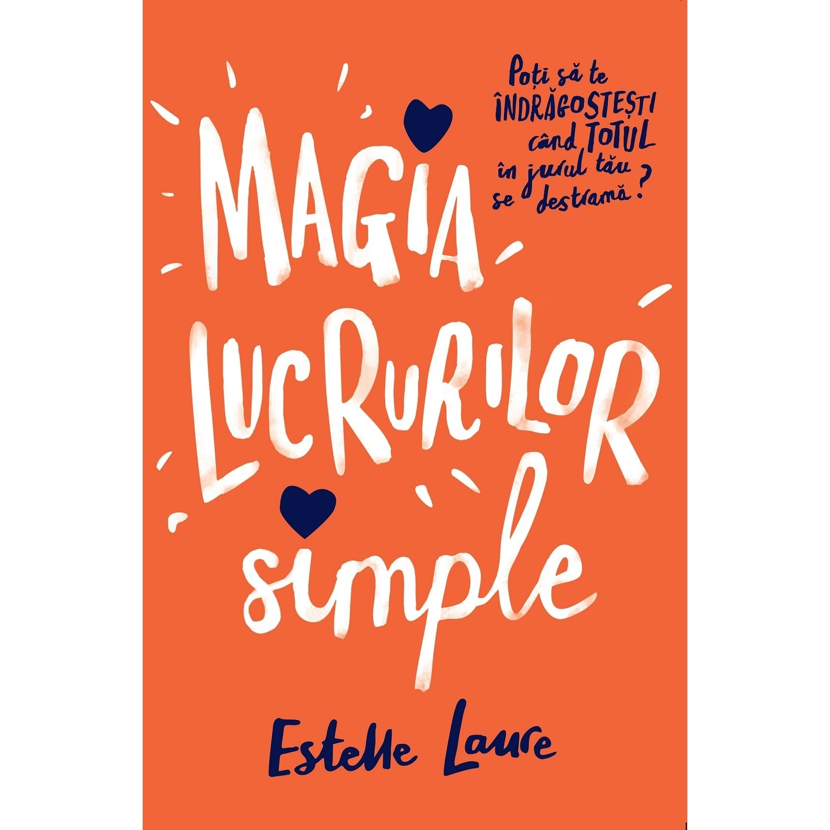 Magia lucrurilor simple - Estelle Laure