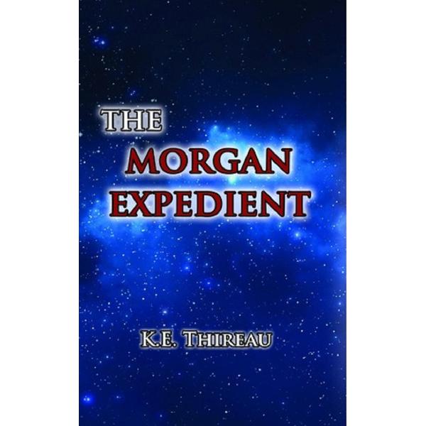 The Morgan Expedient - K.E. Thireau