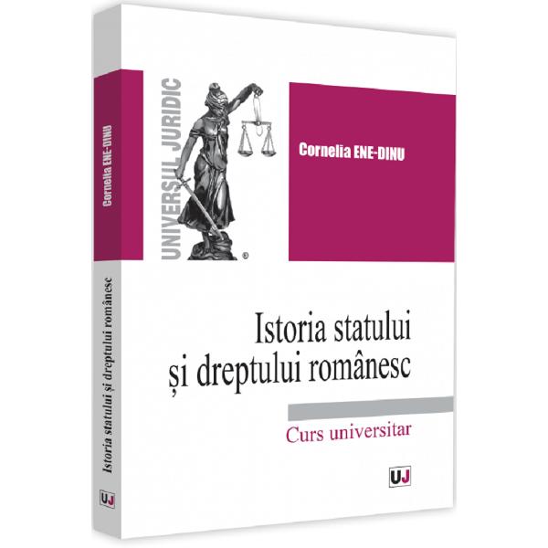 Istoria statului si dreptului romanesc - Cornelia Ene-Dinu