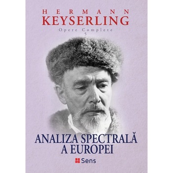 Analiza Spectrala a Europei - Hermann Keyserling Analiza Spectrala a Europei - Hermann Keyserling