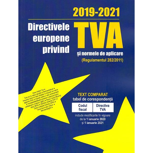 Directivele europene privind TVA si normele de aplicare 2019-2021