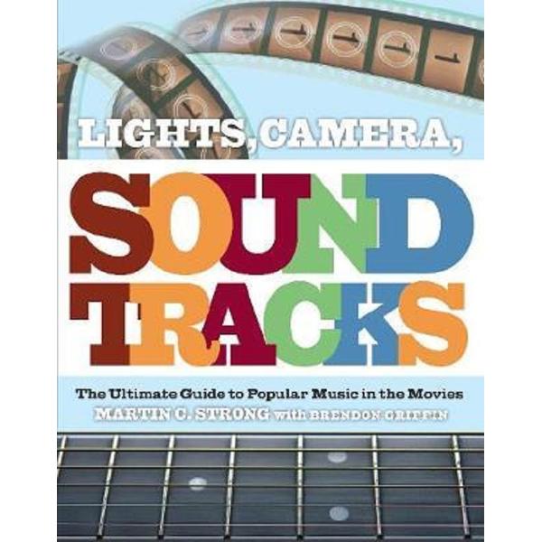 Lights, Camera, Soundtracks - Martin Strong, Brendon Griffin