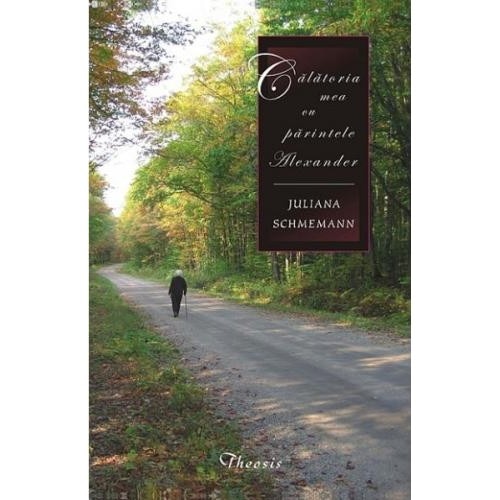 Calatoria Mea cu Parintele Alexander - J. Schmemann